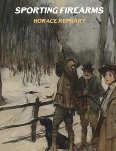 Cover for Horace Kephart · Sporting Firearms (Paperback Book) (2018)