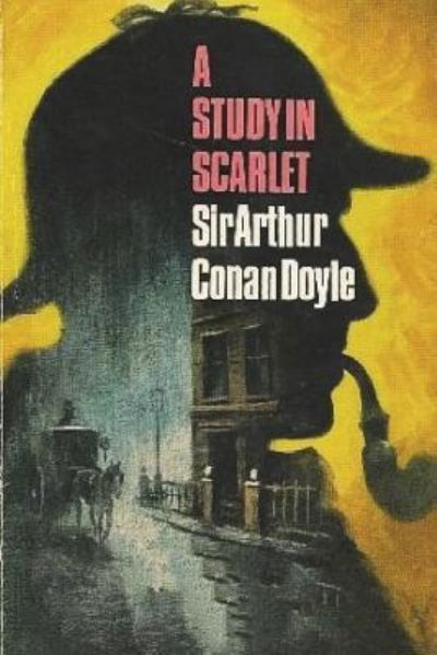 A Study in Scarlet - Sir Arthur Conan Doyle - Books - Createspace Independent Publishing Platf - 9781723154805 - July 17, 2018