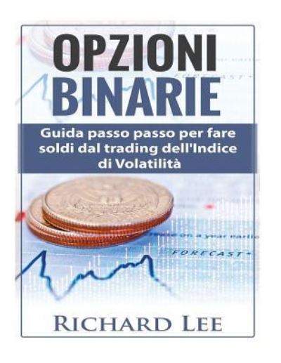 Cover for Richard Lee · Opzioni Binarie (Paperback Book) (2018)