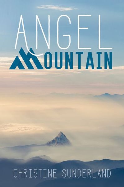 Cover for Christine Sunderland · Angel Mountain (Paperback Book) (2020)