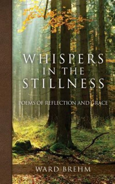 Cover for Ward Brehm · Whispers in the Stillness (Paperback Book) (2018)