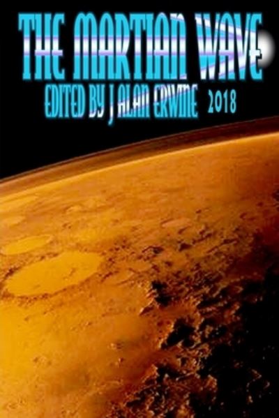 Cover for J Alan Erwine · The Martian Wave (Paperback Book) (2018)