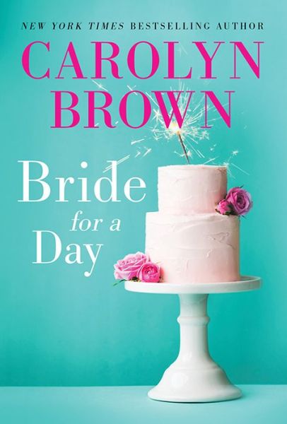 Cover for Carolyn Brown · Bride for a Day (Paperback Book) (2022)