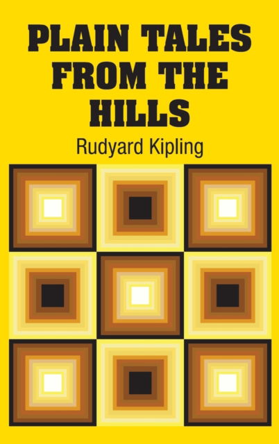 Cover for Rudyard Kipling · Plain Tales from the Hills (Hardcover Book) (2018)