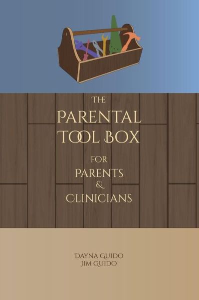 Cover for Dayna Guido · The Parental Tool Box (Pocketbok) (2018)