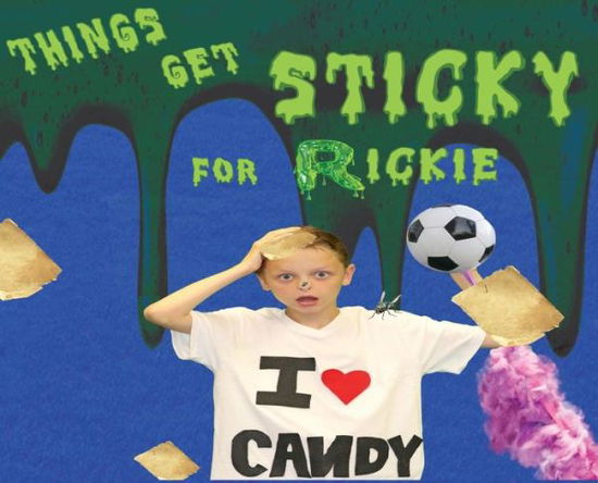 Things Get Sticky for Ricky - 2018 Summer Reading Kenedy Texas - Książki - CSB Innovations - 9781733517805 - 12 stycznia 2019