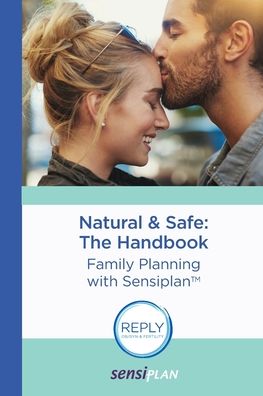 Cover for Malteser Arbeitsgruppe Nfp · Natural &amp; Safe: The Handbook: Family Planning with Sensiplan (Paperback Book) (2019)