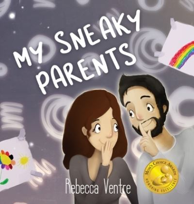 Cover for Rebecca Ventre · My Sneaky Parents (Hardcover Book) (2019)