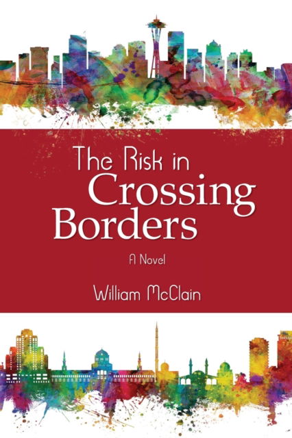 Cover for William McClain · The Risk in Crossing Borders (Paperback Book) (2020)