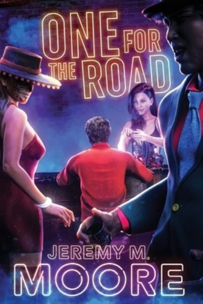 Cover for Jeremy M Moore · One for the Road (Paperback Book) (2020)