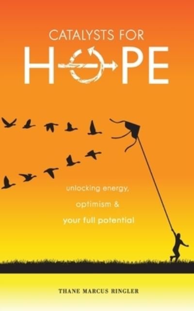 Cover for Thane Marcus Ringler · Catalysts For Hope (Paperback Bog) (2020)