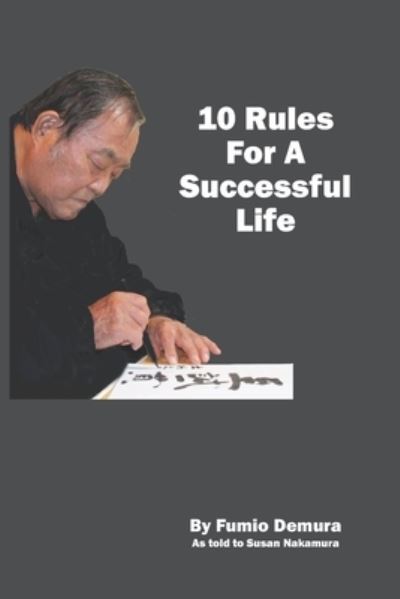 Cover for Susan Nakamura · 10 Rules For A Successful Life (Paperback Book) (2021)