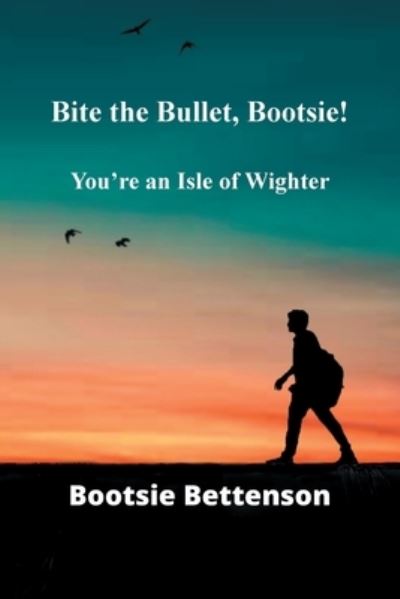 Cover for Bootsie Bettenson · Bite the Bullet, Bootsie! (Paperback Book) (2021)