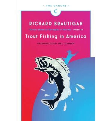 Cover for Richard Brautigan · Trout Fishing in America - Canons (Taschenbuch) [Main - Canons edition] (2014)