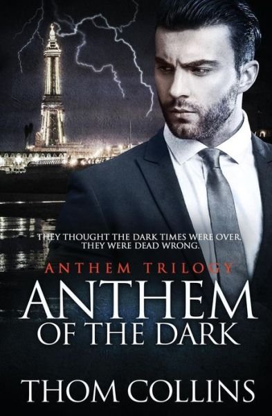 Cover for Thom Collins · Anthem of the Dark (Paperback Book) (2018)