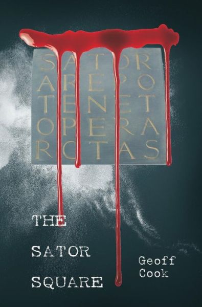 The Sator Square - Geoff Cook - Bøger - New Generation Publishing - 9781787192805 - 9. marts 2017