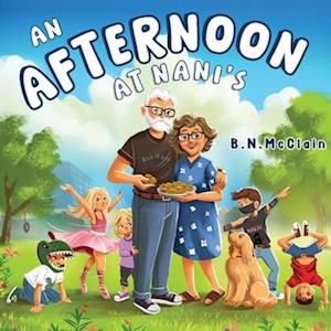 An Afternoon at Nani's - B. N. McClain - Books - Pegasus Elliot Mackenzie Publishers - 9781787882805 - January 30, 2025