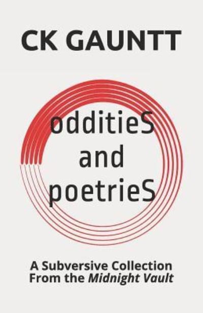 Cover for Ck Gauntt · Oddities and Poetries (Paperback Bog) (2019)