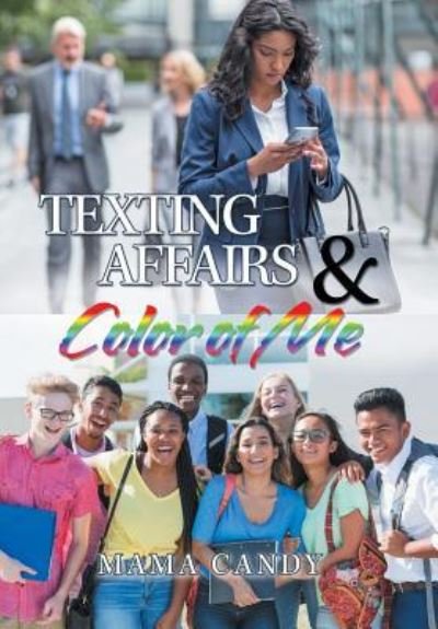Cover for Mama Candy · Texting Affairs &amp; Color of Me (Hardcover Book) (2019)