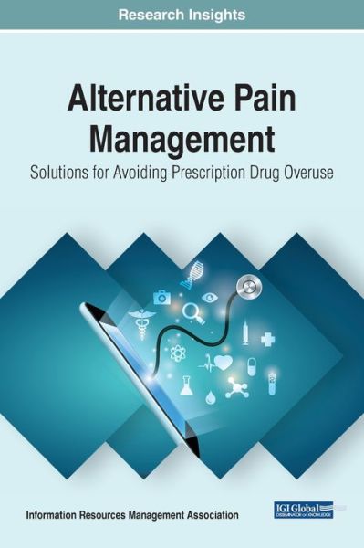 Cover for Alternative Pain Management: Solutions for Avoiding Prescription Drug Overuse (Innbunden bok) (2019)