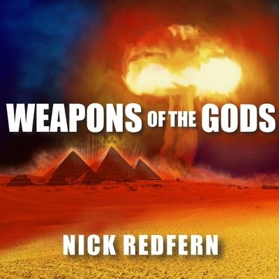 Weapons of the Gods - Nick Redfern - Muzyka - Tantor Audio - 9781799986805 - 25 kwietnia 2016