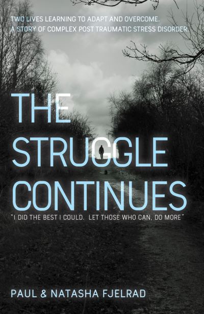 Cover for Paul Fjelrad · The Struggle Continues: “I did the best I could. Let those who can, do more” (Paperback Book) (2021)