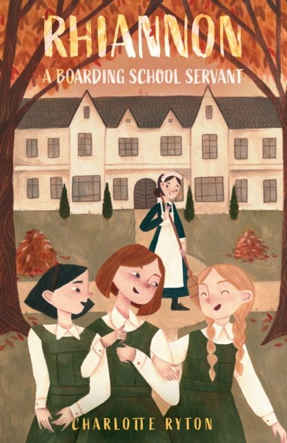 Charlotte Ryton · Rhiannon – A Boarding School Servant (Paperback Book) (2024)
