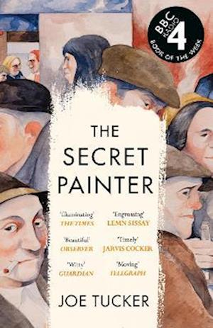 Cover for Joe Tucker · The Secret Painter: A portrait of my uncle – boxer, labourer and unlikely artist (Paperback Book) [Main edition] (2025)