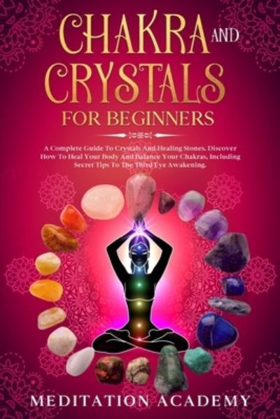 Cover for Meditation Academy · Chakra And Crystals For Beginners (Paperback Book) (2020)