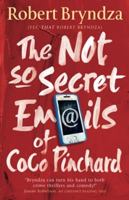Cover for Robert Bryndza · The Not So Secret Emails of Coco Pinchard - Coco Pinchard (Paperback Book) [3rd edition] (2021)
