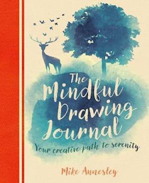 Cover for Mike Annesley · The Mindful Drawing Journal: Your Creative Path to Serenity - Arcturus Mindful Journals (Paperback Book) (2021)