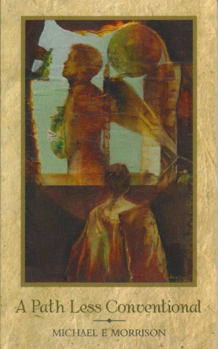 Cover for Michael E. Morrison · A Path Less Conventional (Paperback Book) (2008)