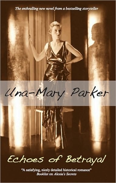 Cover for Una-mary Parker · Echoes of Betrayal (Paperback Book) (2010)