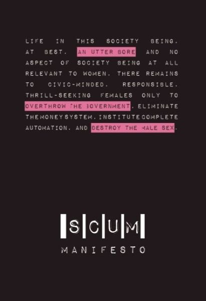 SCUM Manifesto - Valerie Solanas - Livros - AK Press - 9781849351805 - 8 de outubro de 2013