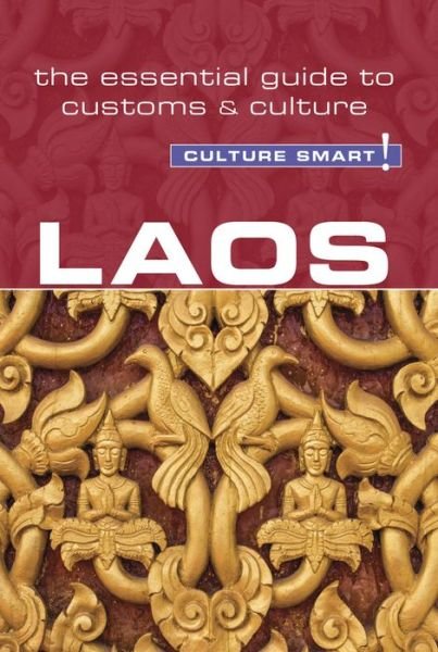Cover for Nada Matas-Runquist · Laos - Culture Smart!: The Essential Guide to Customs &amp; Culture - Culture Smart! (Paperback Bog) [New edition] (2019)