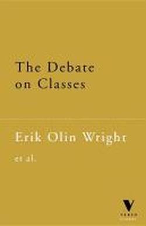 Cover for Erik Olin Wright · The Debate on Classes - Verso Classics (Pocketbok) (1998)