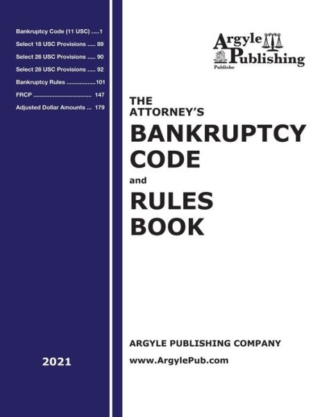 Cover for Argyle Publishing Company · The Attorney's Bankruptcy Code and Rules Book (Paperback Book) (2021)