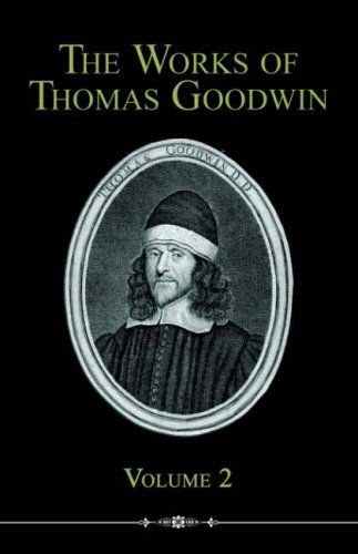 Cover for Thomas Goodwin · The Works of Thomas Goodwin, Volume 2 (Paperback Book) [Abridged edition] (2006)