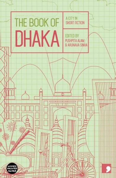 Cover for Anwara Syed Haq · The Book of Dhaka: A City in Short Fiction - Reading the City (Paperback Bog) (2016)