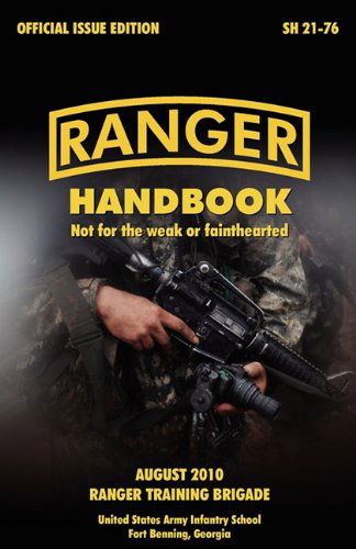 Cover for U. S. Department of the Army · Ranger Handbook: the Official U.s. Army Ranger Handbook Sh21-76, Revised August 2010 (Paperback Book) (2010)