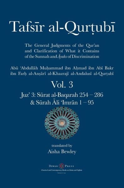 Cover for Abu 'abdullah Muhammad Al-Qurtubi · Tafsir al-Qurtubi Vol. 3: Juz' 3: S&amp;#363; rat al-Baqarah 254 - 286 &amp; S&amp;#363; rah &amp;#256; li 'Imr&amp;#257; n 1 - 95 (Hardcover Book) (2019)