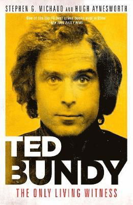 Cover for Stephen G. Michaud · Ted Bundy: The Only Living Witness (Paperback Bog) (2020)