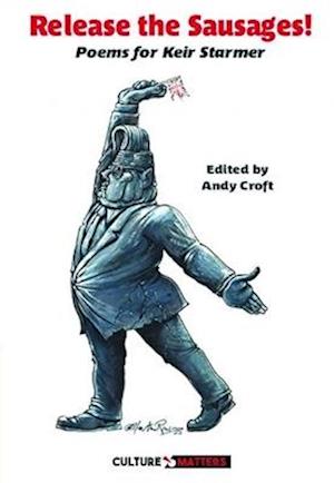 Cover for Jenny Mitchell · Release the Sausages: Poems for Sir Keir Starmer KCB QC (Taschenbuch) (2025)