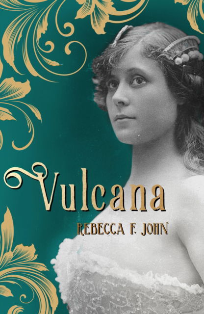 Vulcana - Rebecca F. John - Kirjat - Honno Welsh Women's Press - 9781912905805 - torstai 4. toukokuuta 2023