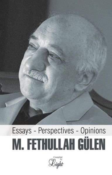 Cover for M Fethullah Gulen · Essays, Perspectives, Opinions (Paperback Book) (2005)