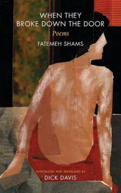 Cover for Fatemeh Shams · When They Broke Down the Door: Poems (Paperback Bog) (2016)