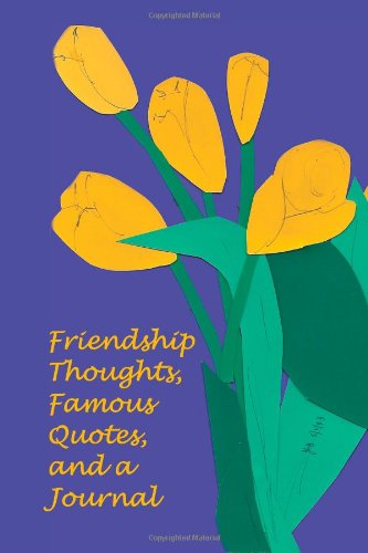 Cover for Ph D Jan Yager · Friendship Thoughts, Famous Quotes, and a Journal (Paperback Book) (2014)