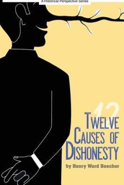 Cover for Henry Ward Beecher · Twelve Causes of Dishonesty (Paperback Book) (2017)