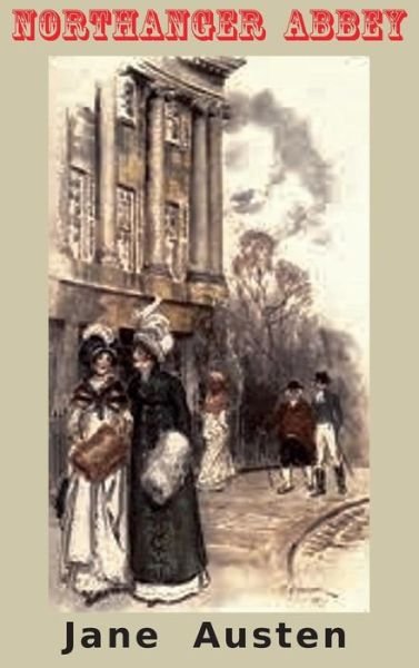 Cover for Jane Austen · Northanger Abbey: (Inbunden Bok) [Color edition] (2018)