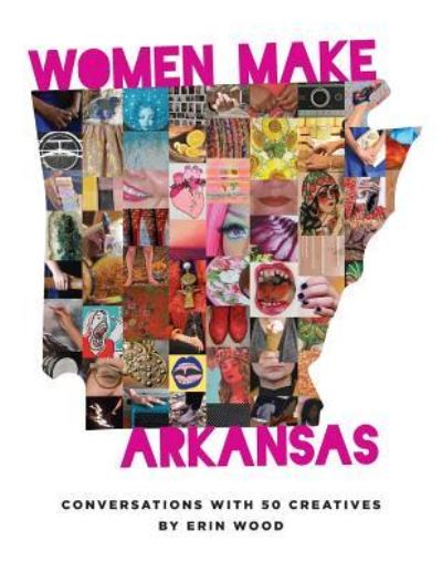 Cover for Erin Wood · Women Make Arkansas (Paperback Book) (2019)